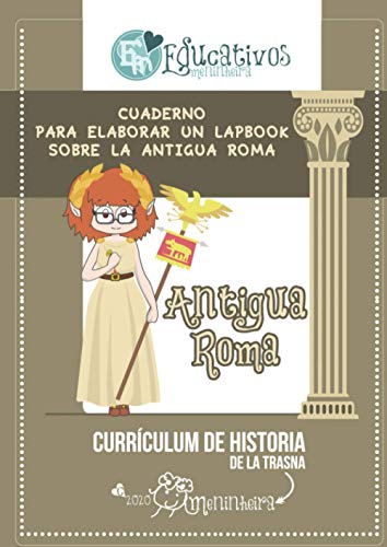 Cuaderno para elaborar un lapbook sobre la Antigua Roma: Currículum de historia de la trasna meninheira