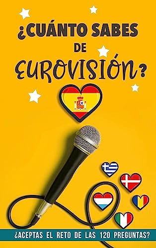 ¿Cuánto sabes de Eurovisión?: ¿Aceptas el reto de las 120 preguntas? Un Libro de Eurovisión diferente. Regalo para Eurofans