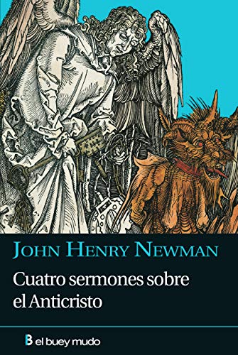 Cuatro sermones sobre el Anticristo: La idea patrística del Anticristo en cuatro sermones (Religión)