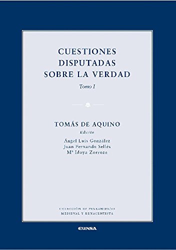 CUESTIONES DISPUTADAS SOBRE LA VERDAD I (PENSAMIENTO MEDIEVAL)