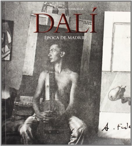 DALI EPOCA DE MADRID (RESIDENCIA DE ESTUDIANTES)