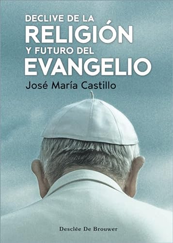 Declive de la religión y el futuro del evangelio: 111 (A los cuatro vientos)