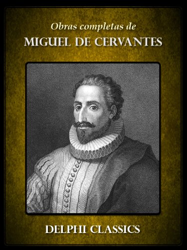 Delphi Obras completas de Miguel de Cervantes