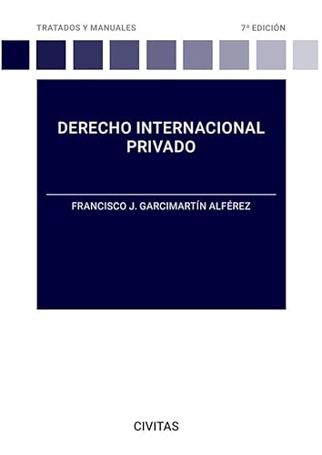 Derecho Internacional Privado (Tratados y Manuales de Derecho)