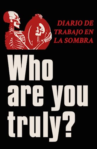 Diario de Trabajo con la Sombra | Who Are You Truly?: Sana a tu Niño Interior con 100 Preguntas Profundas