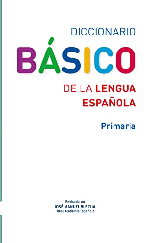 Diccionario Básico RAE - 9788467573763: Diccionario Basico de la Lengua Espanol (DICCIONARIOS)