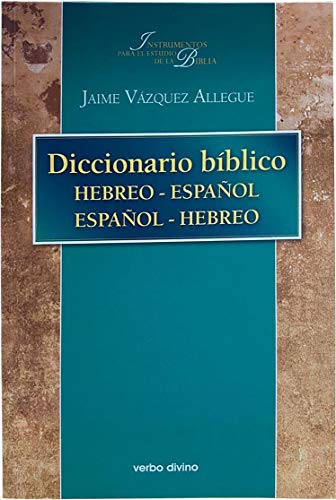Diccionario bíblico hebreo-español / español-hebreo (Instrumentos para el estudio de la Biblia)