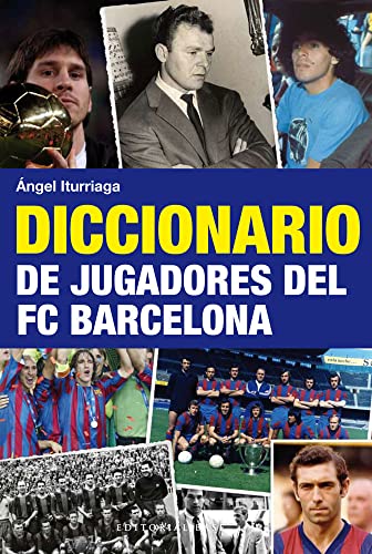 Diccionario De Jugadores Del FC Barcelona: 23 (HISPANICA)