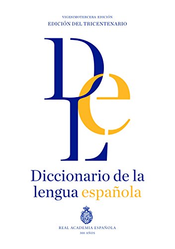 Diccionario de la lengua Española. Vigesimotercera edición. Versión normal (NUEVAS OBRAS REAL ACADEMIA)