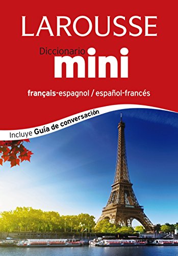 Diccionario Mini español-francés / français-espagnol (LAROUSSE - Lengua Francesa - Diccionarios Generales)