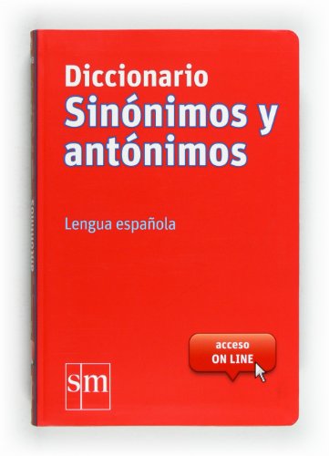 Diccionario Sinónimos y Antónimos. Lengua española