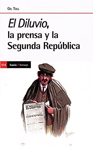 diluvio, La Prensa y La Segunda Republica, El (ANTRAZYT)