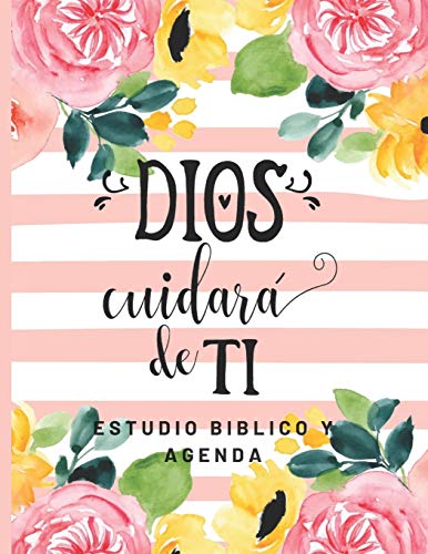 Dios Cuidara de Ti Estudio Biblico y Agenda: Cuaderno de Estudio Biblico para Mujeres con Agenda Semanal sin fecha, ideal para Grupos de Oracion, tema rayas coral y amarillo A4 8.5 x 11 in