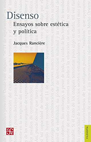 disenso. Ensayos Sobre Estética y Política (Filosfofía)