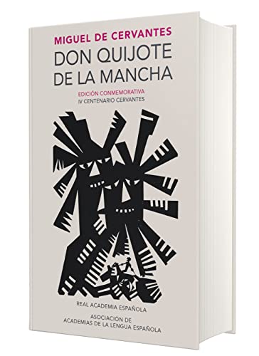 Don Quijote de la Mancha (Edición conmemorativa de la RAE y la ASALE)