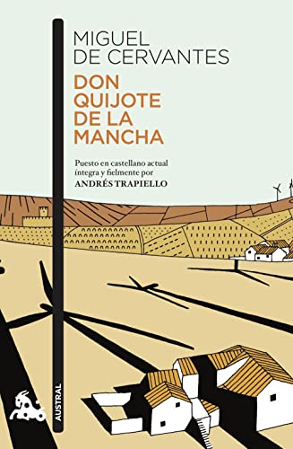 Don Quijote de la Mancha: Puesto en castellano actual íntegra y fielmente por Andrés Trapiello (Contemporánea)