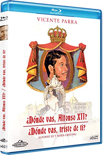 ¿Dónde vas, Alfonso XII? + ¿Dónde vas, triste de ti? [Blu-ray]