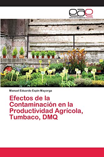 Efectos de la Contaminación en la Productividad Agrícola, Tumbaco, DMQ