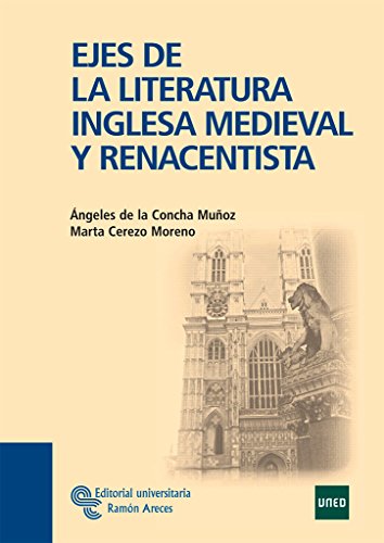 Ejes de La Literatura Inglesa Medieval y Renacentista (Manuales)