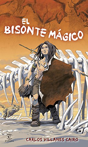 El bisonte mágico (Espasa. Narrativa)