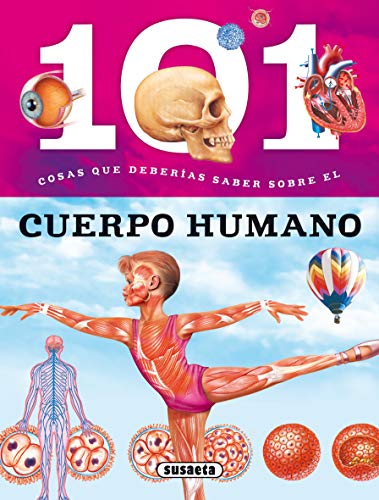 El cuerpo humano (101 cosas que deberías saber sobre)