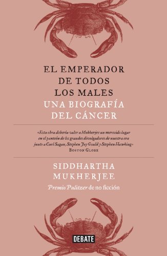 El emperador de todos los males: Una biografía del cáncer