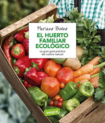 El huerto familiar ecológico (Cultivos)