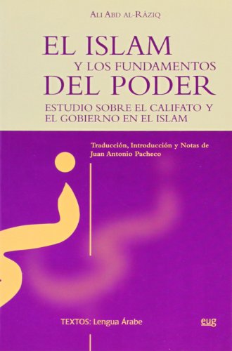 El Islam y los fundamentos del poder, estudio sobre el Califato y el gobierno en el Islam (Lengua Árabe)