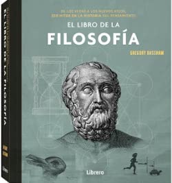 El libro de la Filosofía : De los vedas a los nuevos ateos, 250 hitos en la historia del pensamiento. (CIENCIA)