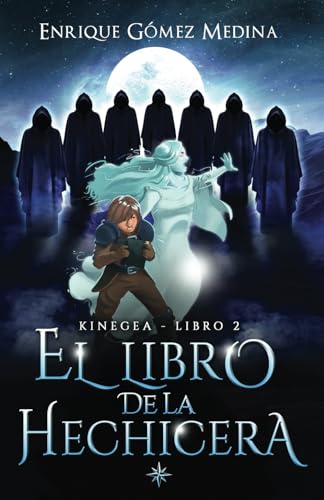 El libro de la hechicera: Libro juvenil de aventuras y fantasía (a partir de 12 años) (Kinegea)