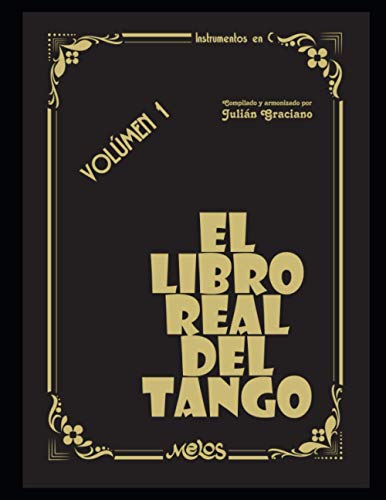 El libro real del tango: Volúmen 1: 2 (Tango - Partituras)