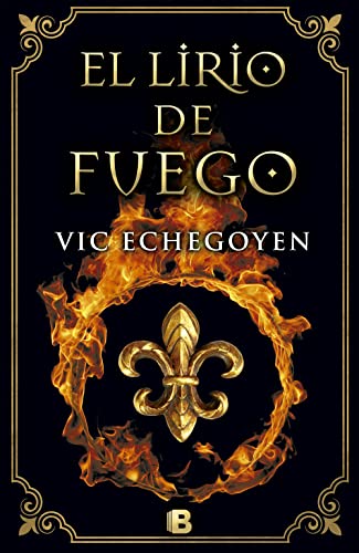 El lirio de fuego (Histórica)