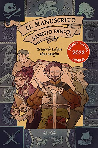 El manuscrito Sancho Panza (LITERATURA JUVENIL - Premio Anaya (Juvenil))