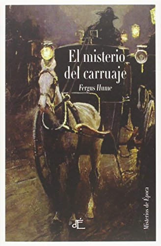 El Misterio Del Carruaje: Edición ilustrada (MISTERIOS DE EPOCA)