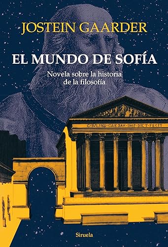 El mundo de Sofía: Novela sobre la historia de la filosofía: 1 (Las Tres Edades / Biblioteca Gaarder)