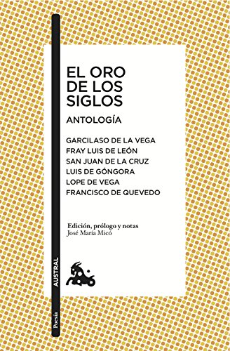 El oro de los siglos. Antología (Clásica)