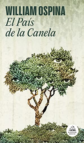 El País de la Canela (Trilogía sobre la conquista del Nuevo Mundo 2) (Random House)