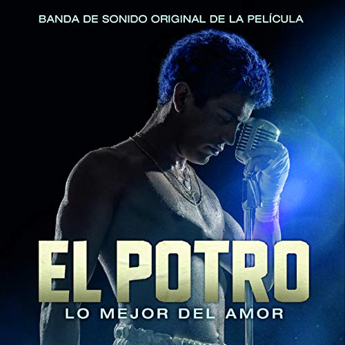 El Potro, Lo Mejor del Amor (Banda de Sonido Original de la Película)