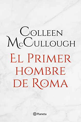 El primer hombre de Roma (Novela histórica)