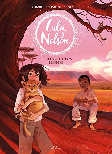 El reino de los leones (Lulú y Nelson 2): El reino de los leones/ The Kingdom of Lions (Aventuras de Lulú y Nelson)