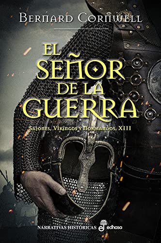 El señor de la guerra XIII (Narrativas Históricas)