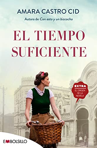 El Tiempo Suficiente: Una saga familiar ambientada en Vigo en dos planos temporales, el año 1963 y la actualidad (EMBOLSILLO)