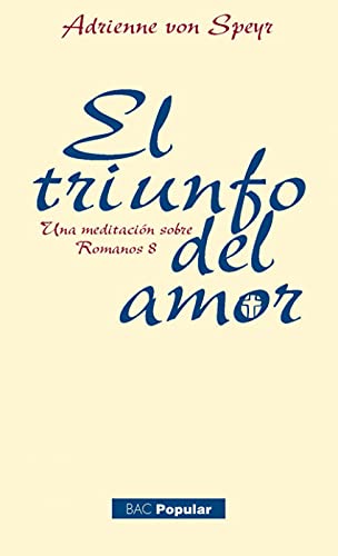 El triunfo del amor: Una meditación sobre Romanos 8: 208 (POPULAR)