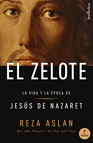 El Zelote: La vida y la época de Jesús de Nazaret (Indicios)