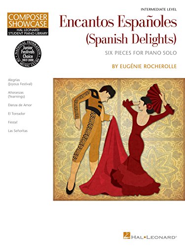 Encantos Espanoles/Spanish Delights: Intermediate Level (Hal Leonard Student Piano Library)