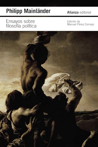 Ensayos sobre filosofía política y otros escritos póstumos (El libro de bolsillo - Filosofía)