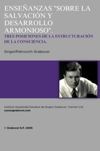 Enseñanzas sobre la salvación y el desarrollo armonioso. Tres posiciones de la estructuración de la consciencia