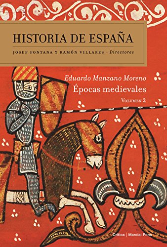 Épocas medievales: Historia de españa Vol. 2