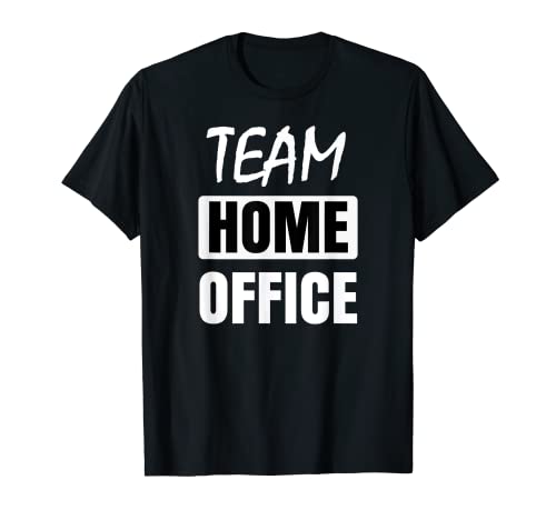 Equipo de oficina en casa - Trabajando desde casa Camiseta