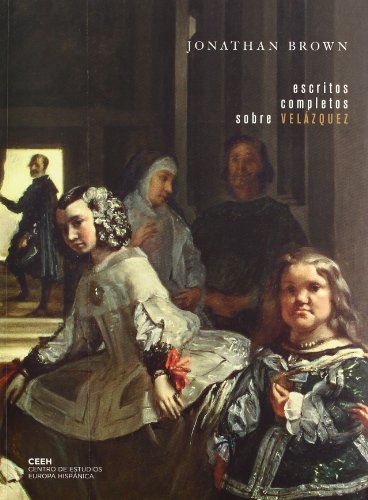 Escritos completos sobre Velázquez (Velazqueña)